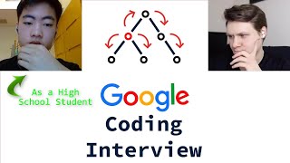 Acing Google Coding Interview as an 18 year old High School Student [upl. by Branscum]