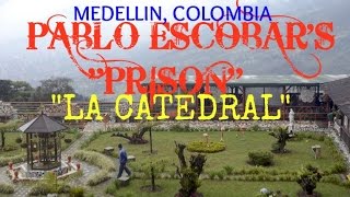 TOUR OF PABLO ESCOBARS PRISON  LA CATEDRAL MEDELLIN COLOMBIA [upl. by Ulland34]