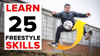 25 freestyle skills everyone should learn  BEGINNER to PRO [upl. by Dena989]