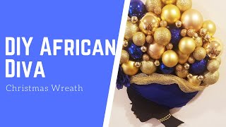 DIY African Diva Christmas Wreath [upl. by Nairehs]