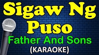 SIGAW NG PUSO  Father and Sons HD Karaoke [upl. by Abehsile]