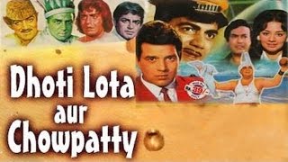 quotDhoti Lota Aur Chowpattyquot  Full Hindi Movie  Dharmendra Mehmood Farida Jalal Mohan Choti [upl. by Repip116]