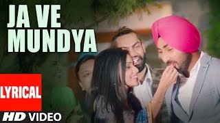 quotRanjit Bawaquot Ja Ve Mundeya Lyrical Song Desi Routz  quotLatest Punjabi Songs 2016quot [upl. by Novahs779]