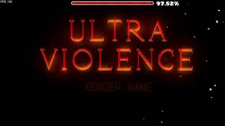 Ultra Violence By Xender Game COMPLETE  Geometry Dash [upl. by Artinek]