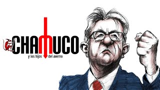 Chamuco TV JeanLuc Mélenchon [upl. by Cornie]