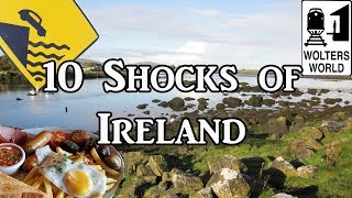 Visit Ireland  10 Things That Will SHOCK You About Ireland [upl. by Arihaj205]