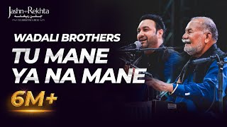 Tu Mane Ya Na Mane Dildara  Wadali Brothers  5th JashneRekhta 2018 [upl. by Verla]