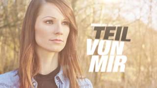 Christina Stürmer  Ein Teil von mir offical Video  Lyric Video [upl. by Bittencourt]