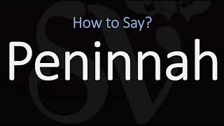 How to Pronounce Peninnah CORRECTLY [upl. by Jecon]