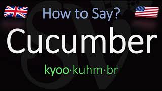 How to Pronounce Cucumber CORRECTLY Meaning amp Pronunciation [upl. by Mongeau]