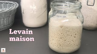 FAIRE SON LEVAIN MAISON recette pas à pas [upl. by Finny731]