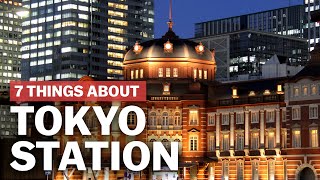 7 Things to know about Tokyo Station  japanguidecom [upl. by Hans]