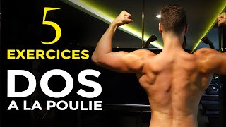 5 MEILLEURS EXERCICES DOS À LA POULIE EN MUSCULATION [upl. by Akihsar]