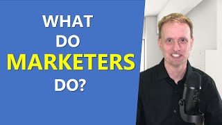 What Do Marketers Do  Includes Types of Marketing Jobs [upl. by Debi]