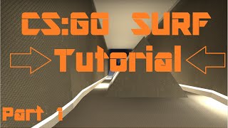 CSGO Surf Tutorial  Basics Corners and more 1 of 3 [upl. by Brieta]