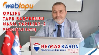 Online Tapu Başvurusu Nasıl Yapılır 2  Vekaletle Satış [upl. by Ambrosi]