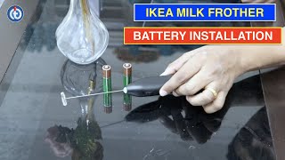 IKEA Milk Frother Battery Installation Procedure [upl. by Corydon]