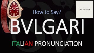 How to Pronounce Bvlgari CORRECTLY [upl. by Atews]