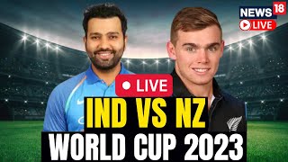 World Cup Cricket Match Live Updates  India Vs New Zealand LIVE  Cricket News Live  N18L [upl. by Yreme]