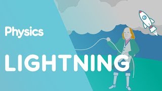 Lightning  Electricity  Physics  FuseSchool [upl. by Suidaht986]