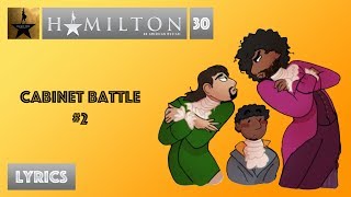 30 Hamilton  Cabinet Battle 2 VIDEO LYRICS [upl. by Jarret]