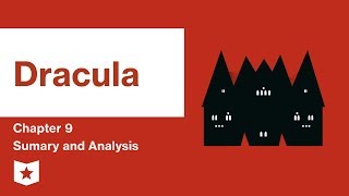 Dracula  Chapter 9 Summary amp Analysis  Bram Stoker [upl. by Isidor]