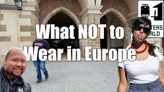 5 Things American Tourists Shouldnt Wear in Europe [upl. by Helbonnas]