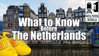 Visit The Netherlands  What to Know Before You Visit The Netherlands [upl. by Anjali621]