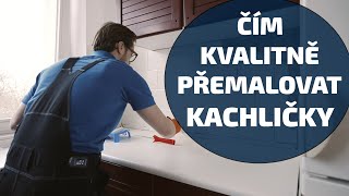 Čím kvalitně přemalovat kachličky [upl. by Inavoj]