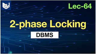 Two phase locking example  DBMS  Lec64  Bhanu Priya [upl. by Hgielsel]