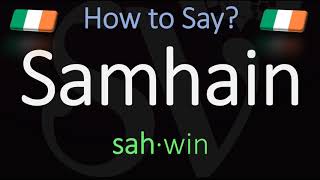 How to Pronounce Samhain CORRECTLY Meaning amp Pronunciation [upl. by Dewain]