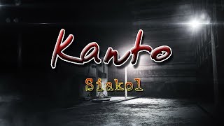 Kanto  Siakol  With Lyrics [upl. by Daveen]