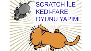 SCRATCH İLE KEDİFARE OYUNU BASİT VERSİYON  SCRATCH EĞİTİM SERİSİ [upl. by Aimee]