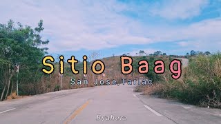 SITIO BAAG  SAN JOSE TARLAC [upl. by Drhacir74]