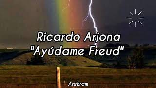 Ayudame Freud  Ricardo Arjona Lyrics  Letra [upl. by Sarene213]