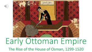 Early Ottoman Empire 12991520 [upl. by Eillen]