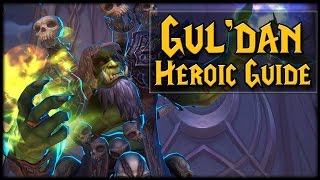 GULDAN  NormalHeroic Nighthold Raid Guide [upl. by Inaleon]