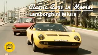 Classic Cars in Movies  Lamborghini Miura [upl. by Carma373]