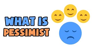 What is Pessimist  Explained in 2 min [upl. by Sitnerp]