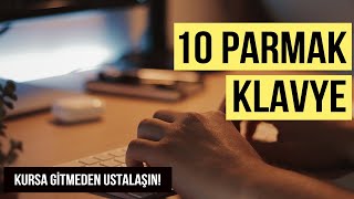 Kursa Gitmeden 10 Parmak Klavye Kullanmayı Nasıl Öğrendim [upl. by Ennasus391]