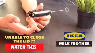 IKEA Milk Frother Battery Installation and Trick To Close the Lid [upl. by Peltz]