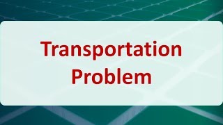 Operations Research 06A Transportation Problem [upl. by Nickolas263]