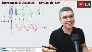 Acústica estudo do som  Qualidades sonoras [upl. by Wojak623]