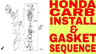 HOW TO INSTALL MOST HONDA CARBURETORS  GASKET SEQUENCE [upl. by Airemat200]