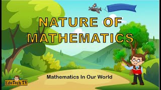 NATURE OF MATHEMATICS Mathematics in the Modern World [upl. by Atin]