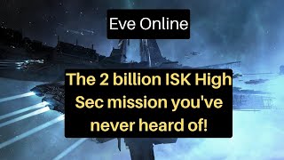 Eve Online  The 2 billion ISK High Sec Mission near Jita [upl. by Arimay977]