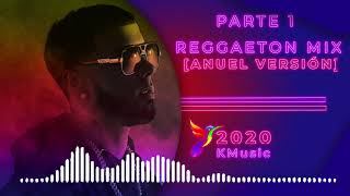 REGGAETON MIX ANUEL VERSION 2020 KMusic  Parte 1 [upl. by Nwahsid]