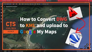 How to convert Dwg to KML and upload to Google Maps MyGeoData [upl. by Jempty577]