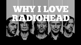 How To Play Radiohead Songs  Why I Love Radiohead [upl. by Silvers688]