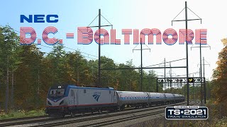 Train Simulator 2021 NEC  Washington DC to Baltimore [upl. by Jean-Claude]